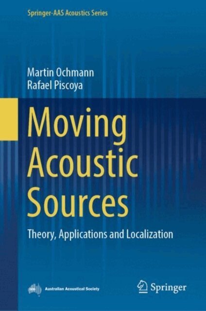 Rafael Piscoya, Martin Ochmann - Moving Acoustic Sources, E-bok