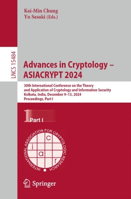 Yu Sasaki, Kai-Min Chung - Advances in Cryptology - ASIACRYPT 2024, E-bok