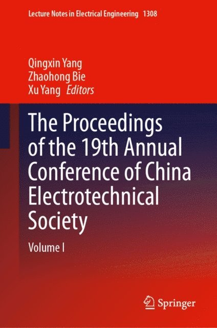 Xu Yang, Zhaohong Bie, Qingxin Yang - Proceedings of the 19th Annual Conference of China Electrotechnical Society, E-bok