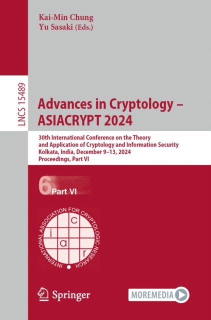 Yu Sasaki, Kai-Min Chung - Advances in Cryptology - ASIACRYPT 2024, E-bok