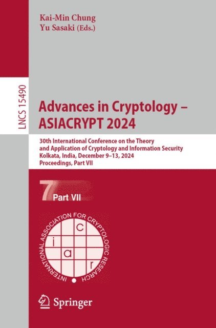 Yu Sasaki, Kai-Min Chung - Advances in Cryptology - ASIACRYPT 2024, E-bok