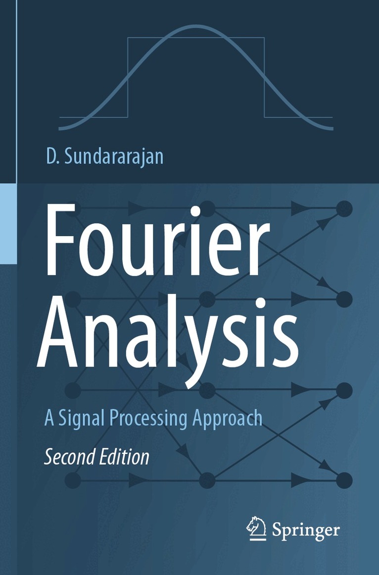 D. Sundararajan - Fourier Analysis—A Signal Processing Approach, Häftad