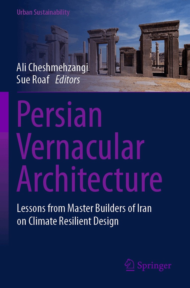 Ali Cheshmehzangi, Sue Roaf - Persian Vernacular Architecture, Häftad. Tillgänglighet: Lägg i varukorg