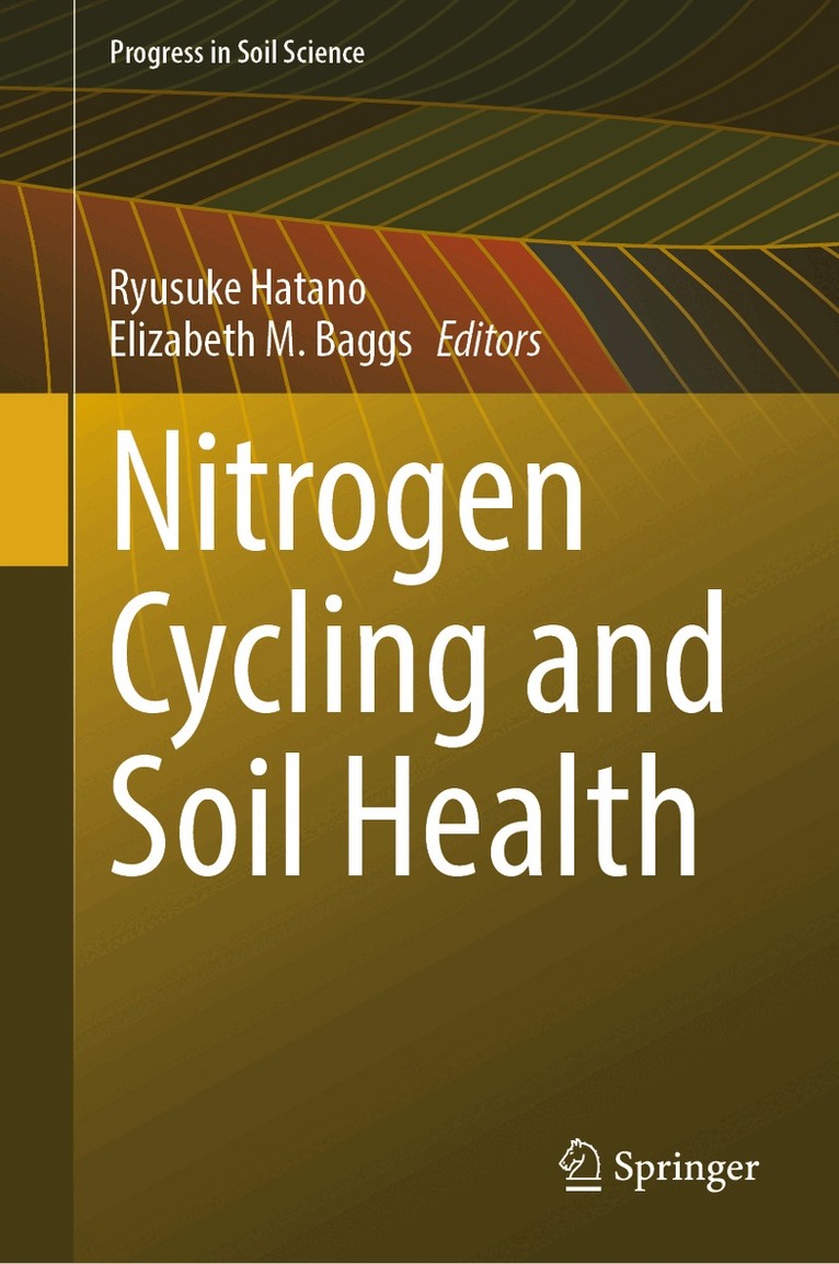 Ryusuke Hatano, Elizabeth M. Baggs - Nitrogen Cycling and Soil Health, Inbunden