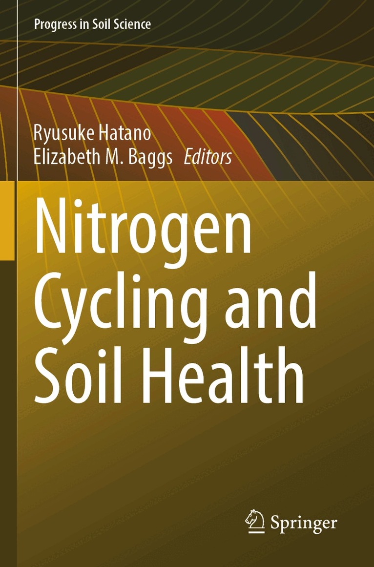 Ryusuke Hatano, Elizabeth M. Baggs - Nitrogen Cycling and Soil Health, Häftad
