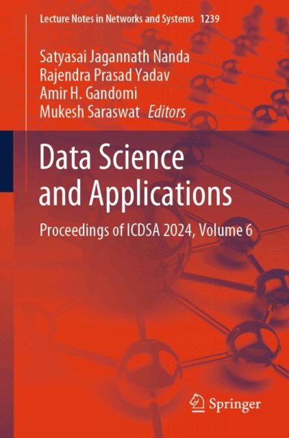 Mukesh Saraswat, Amir H. Gandomi, Rajendra Prasad Yadav, Satyasai Jagannath Nanda - Data Science and Applications, E-bok