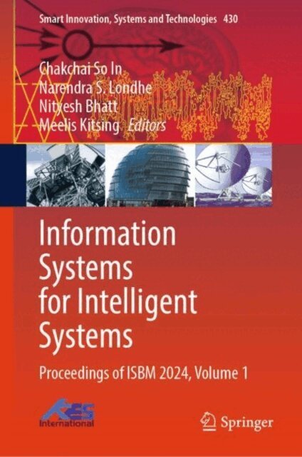 Meelis Kitsing, Nityesh Bhatt, Narendra S. Londhe, Chakchai So In - Information Systems for Intelligent Systems, E-bok