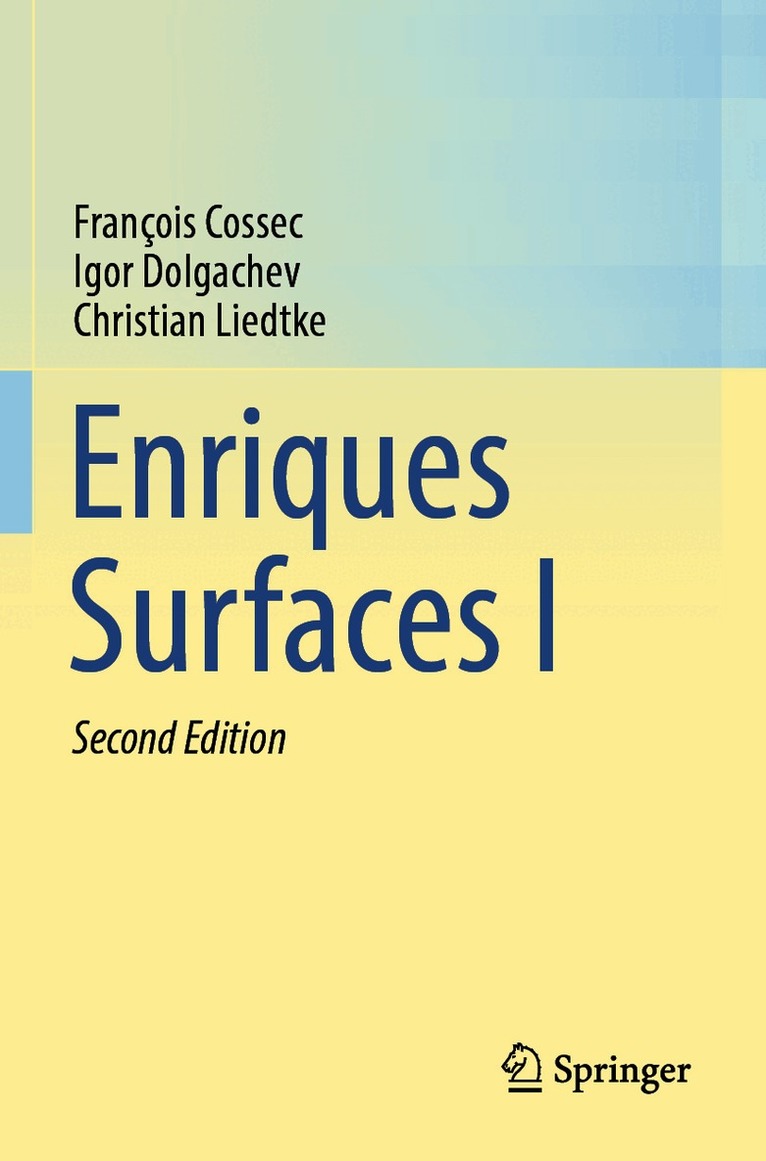 François Cossec, Igor Dolgachev, Christian Liedtke - Enriques Surfaces I, Häftad