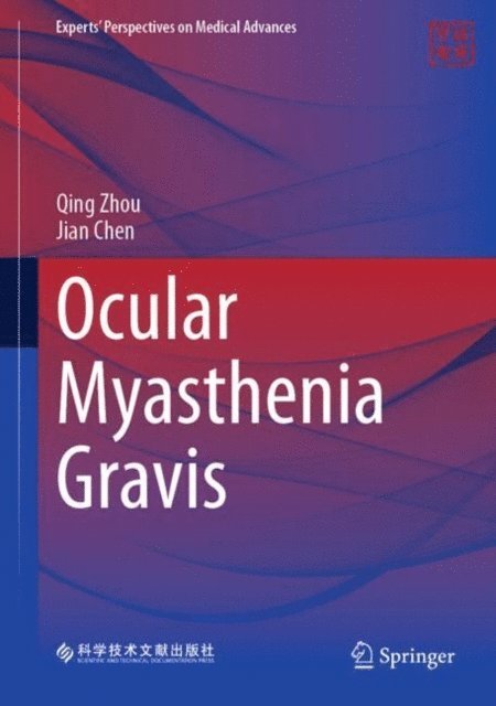 Jian Chen, Qing Zhou - Ocular Myasthenia Gravis, E-bok