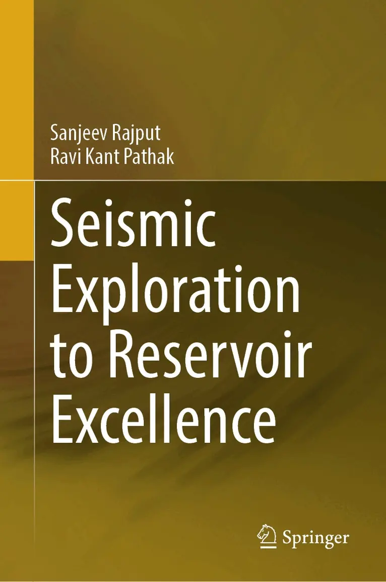 Sanjeev Rajput, Ravi Kant Pathak - Seismic Exploration to Reservoir Excellence, Inbunden. Tillgänglighet: Lägg i varukorg