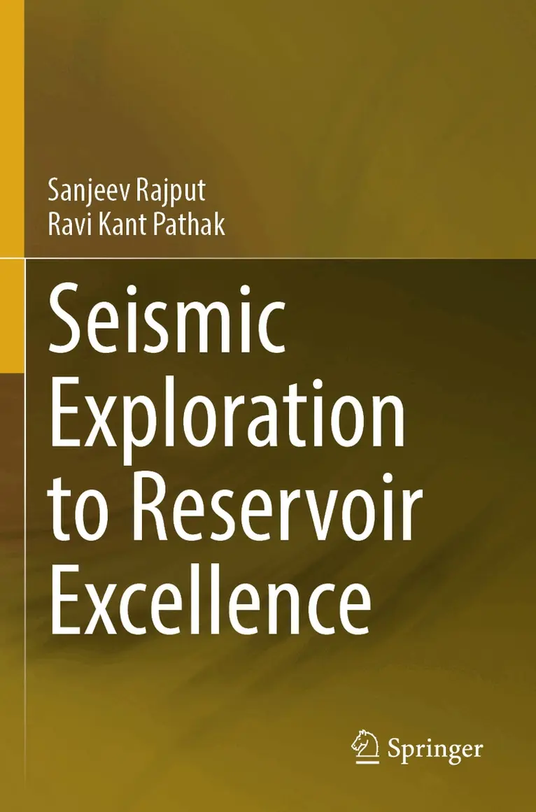 Sanjeev Rajput, Ravi Kant Pathak - Seismic Exploration to Reservoir Excellence, Häftad. Tillgänglighet: Lägg i varukorg