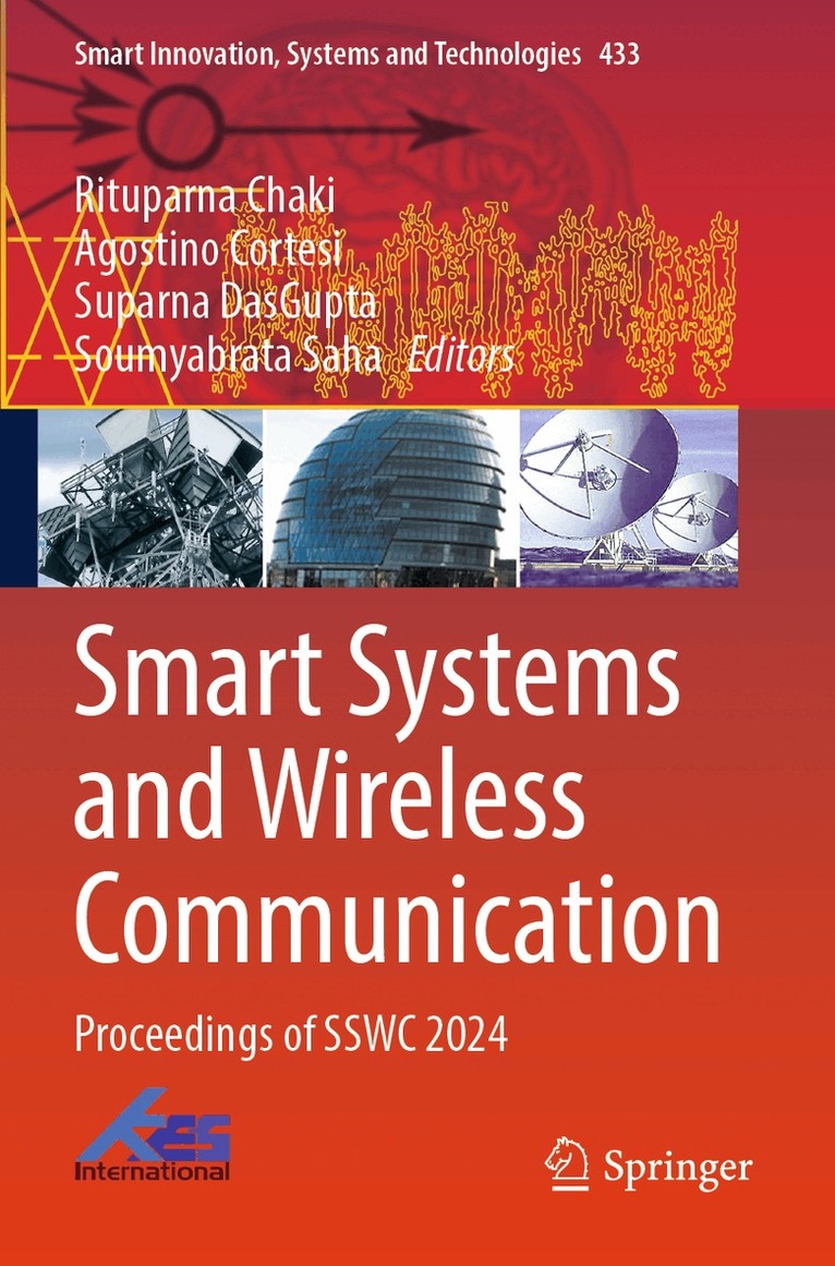 Rituparna Chaki, Agostino Cortesi, Suparna DasGupta, Soumyabrata Saha - Smart Systems and Wireless Communication, Häftad