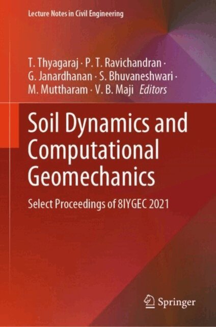 V. B. Maji, M. Muttharam, S. Bhuvaneshwari, G. Janardhanan, P. T. Ravichandran, T. Thyagaraj - Soil Dynamics and Computational Geomechanics, E-bok