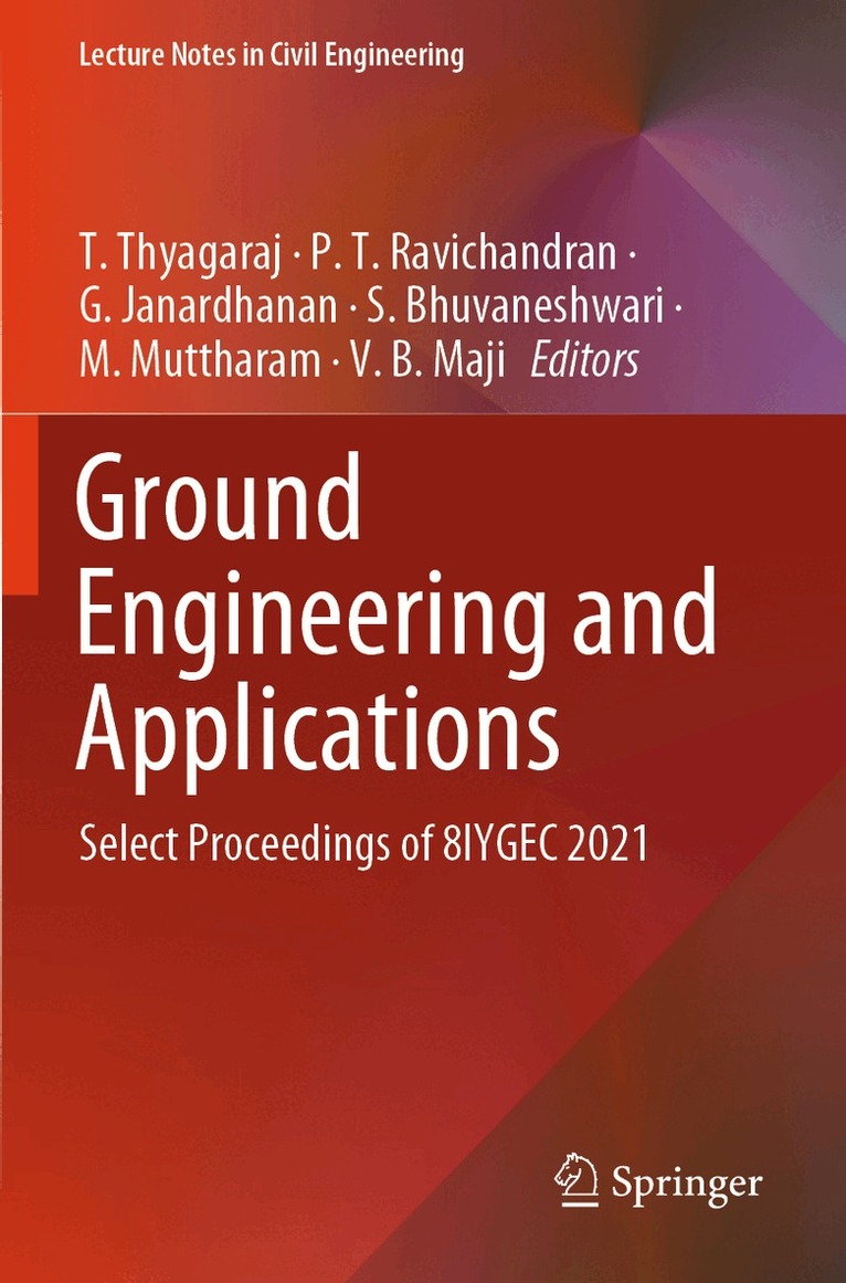 T. Thyagaraj, P. T. Ravichandran, G. Janardhanan, S. Bhuvaneshwari, M. Muttharam, V. B. Maji - Ground Engineering and Applications, Häftad