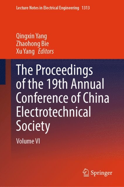 Xu Yang, Zhaohong Bie, Qingxin Yang - Proceedings of the 19th Annual Conference of China Electrotechnical Society, E-bok