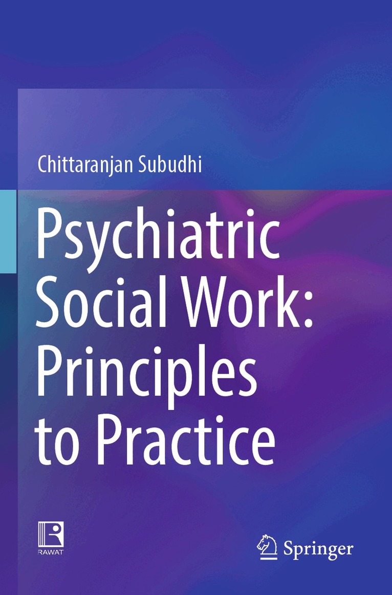 Chittaranjan Subudhi - Psychiatric Social Work: Principles to Practice, Häftad. Tillgänglighet: Lägg i varukorg