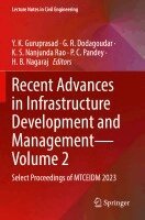 Y K Guruprasad, G R Dodagoudar, K S Nanjunda Rao, P C Pandey, H B Nagaraj - Recent Advances in Infrastructure Development and Management - Volume 2, Häftad