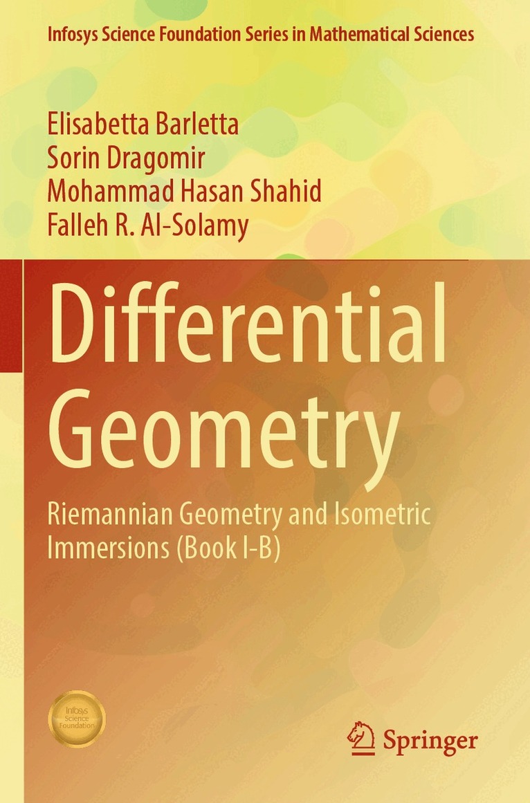 Elisabetta Barletta, Sorin Dragomir, Mohammad Hasan Shahid, Falleh R. Al-Solamy - Differential Geometry, Häftad