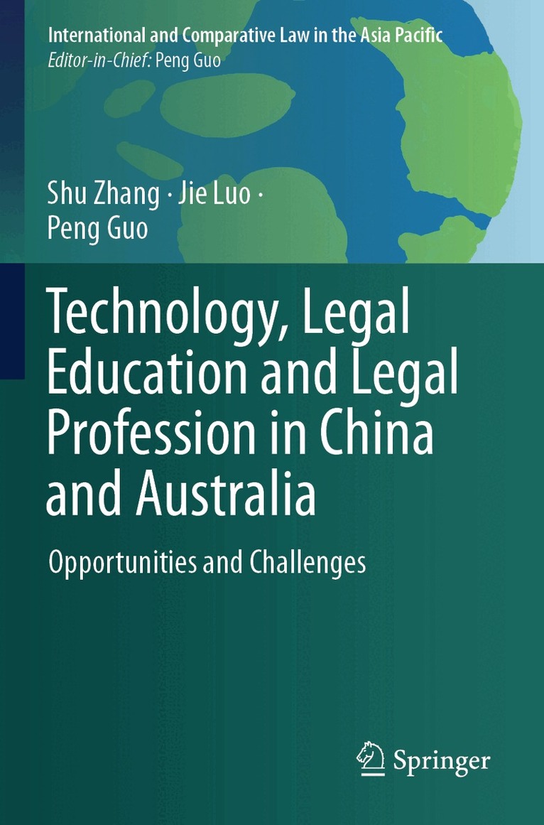 Shu Zhang, Jie Luo, Peng Guo - Technology, Legal Education and Legal Profession in China and Australia, Häftad. Tillgänglighet: Lägg i varukorg