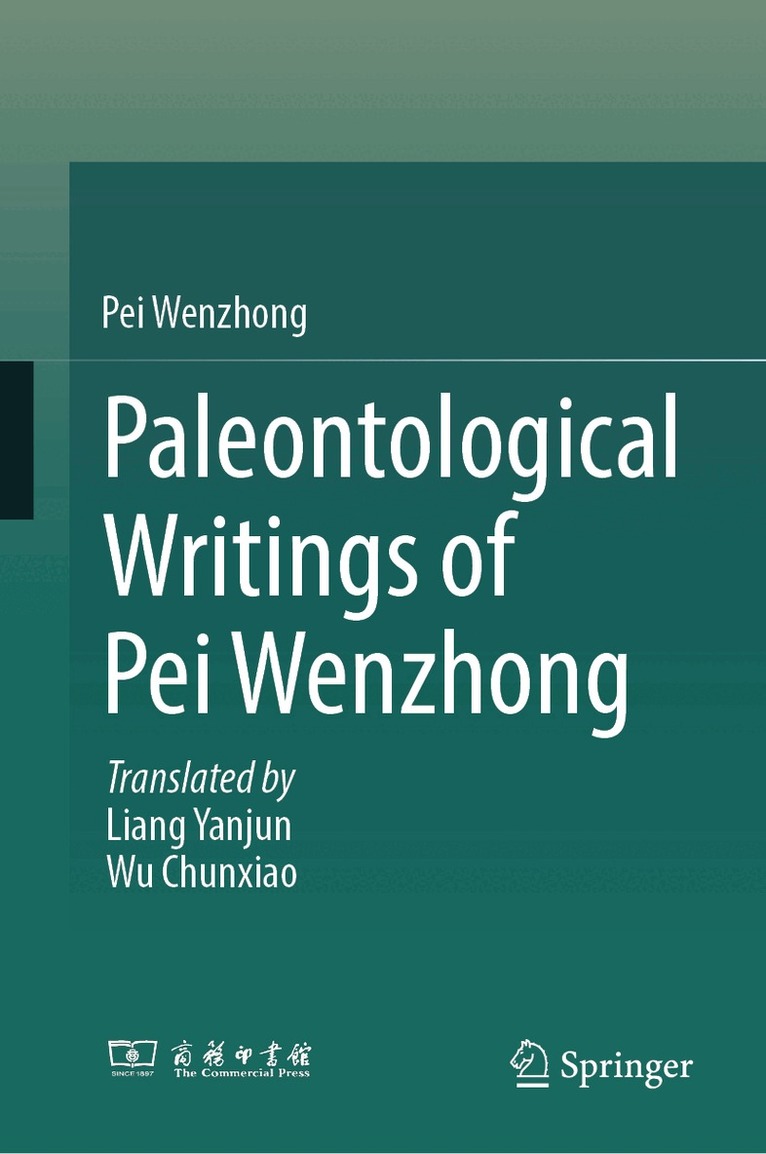 Pei Wenzhong - Paleontological Writings of Pei Wenzhong, Inbunden