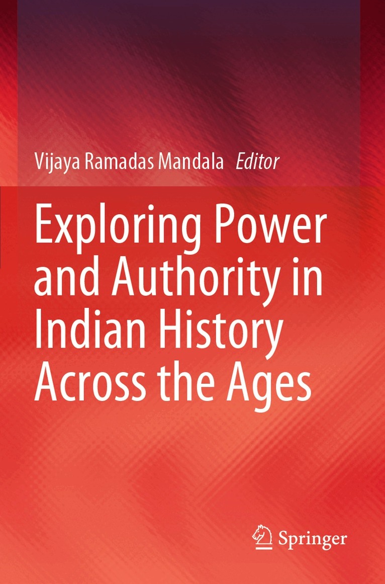 Vijaya Ramadas Mandala - Exploring Power and Authority in Indian History Across the Ages, Häftad. Tillgänglighet: Lägg i varukorg