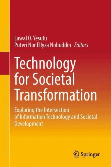 Puteri Nor Ellyza Nohuddin, Lawal O. Yesufu - Technology for Societal Transformation, E-bok
