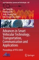 Tsu-Yang Wu, Shaoquan Ni, Jeng-Shyang Pan, Shu-Chuan Chu - Advances in Smart Vehicular Technology, Transportation, Communication and Applications, Häftad