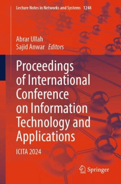Sajid Anwar, Abrar Ullah - Proceedings of International Conference on Information Technology and Applications, E-bok