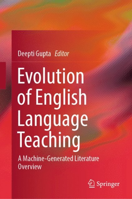 Deepti Gupta - Evolution of English Language Teaching, E-bok