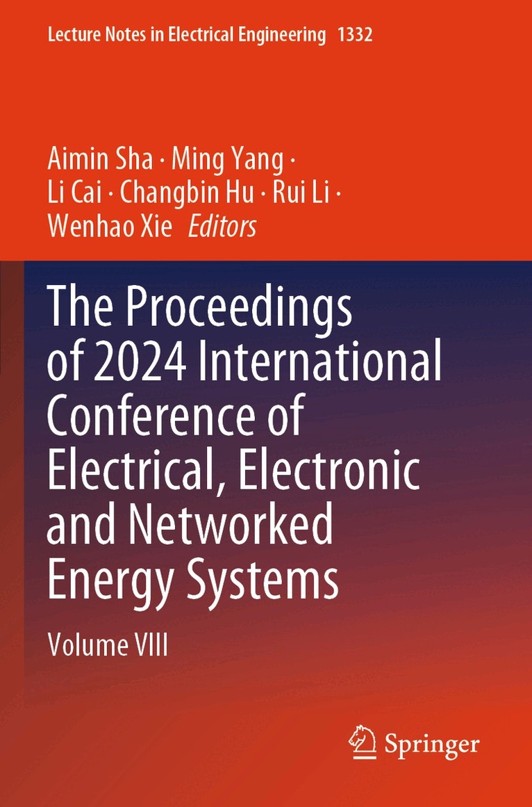 Aimin Sha, Ming Yang, Li Cai, Changbin Hu, Rui Li, Wenhao Xie - Proceedings of 2024 International Conference of Electrical, Electronic and Networked Energy Systems, Häftad