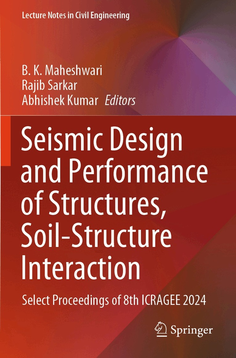 B. K. Maheshwari, Rajib Sarkar, Abhishek Kumar - Seismic Design and Performance of Structures, Soil-Structure Interaction, Häftad. Tillgänglighet: Lägg i varukorg