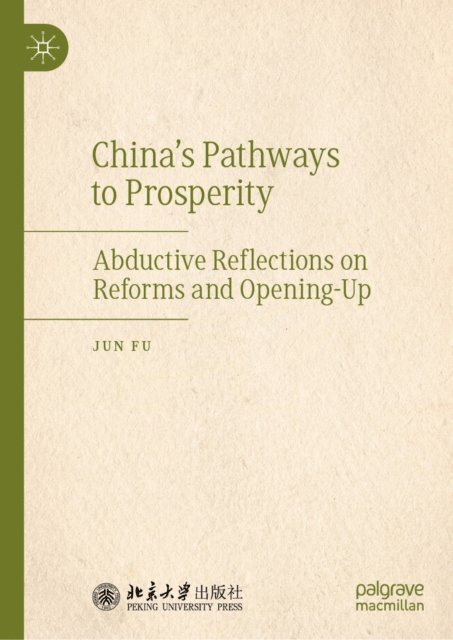 Jun Fu - China's Pathways to Prosperity, E-bok