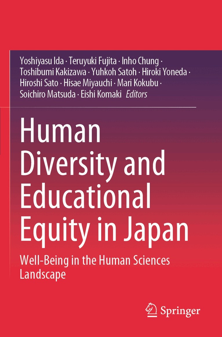 Yoshiyasu Ida, Teruyuki Fujita, Inho Chung, Toshibumi Kakizawa, Yuhkoh Satoh, Hiroki Yoneda, Hiroshi Sato, Hisae Miyauchi, Mari Kokubu, Soichiro Matsuda, Eishi Komaki - Human Diversity and Educational Equity in Japan, Häftad
