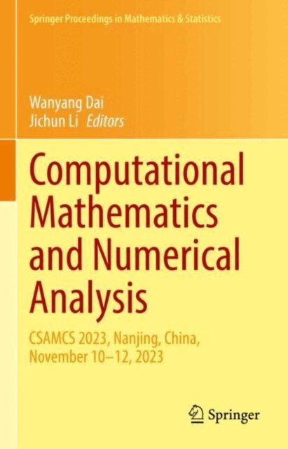 Jichun Li, Wanyang Dai - Computational Mathematics and Numerical Analysis, E-bok