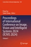 Peng You, Yuhui Zheng - Proceedings of International Conference on Image, Vision and Intelligent Systems 2024 (ICIVIS 2024), Häftad
