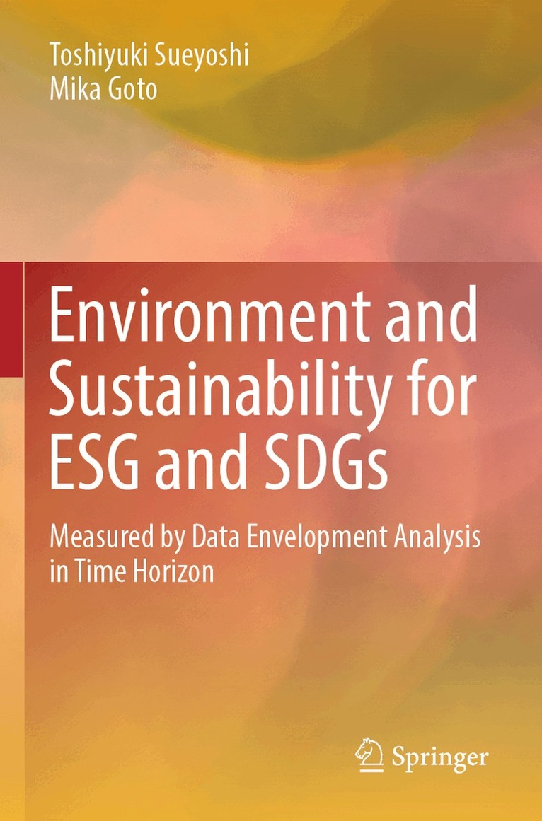 Toshiyuki Sueyoshi, Mika Goto - Environment and Sustainability for ESG and SDGs, Häftad