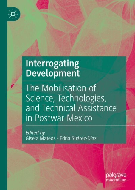 Edna Suarez-Diaz, Gisela Mateos - Interrogating Development, E-bok