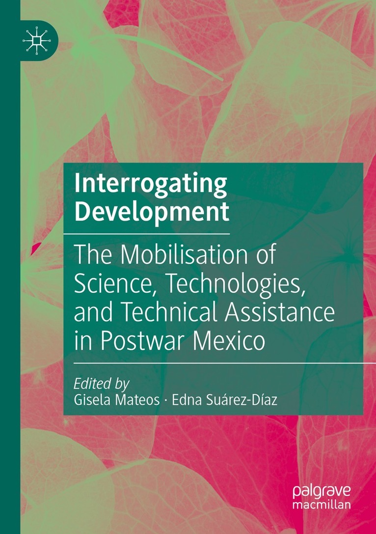 Gisela Mateos, Edna Suárez-Díaz - Interrogating Development, Häftad
