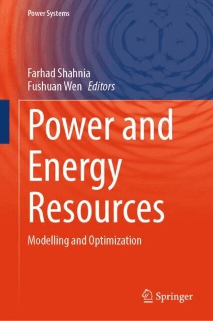 Fushuan Wen, Farhad Shahnia - Power and Energy Resources, E-bok