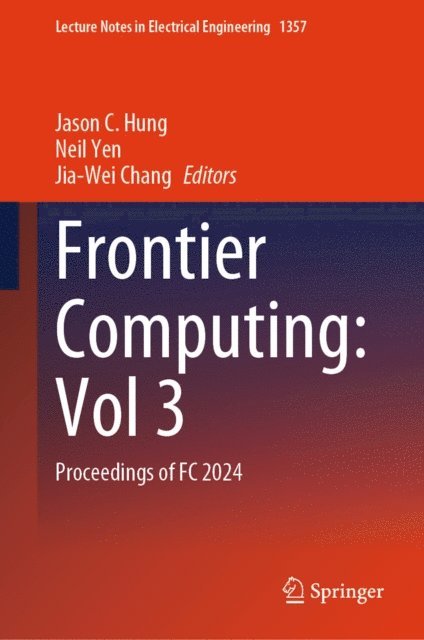 Jia-Wei Chang, Neil Yen, Jason C. Hung - Frontier Computing: Vol 3, E-bok