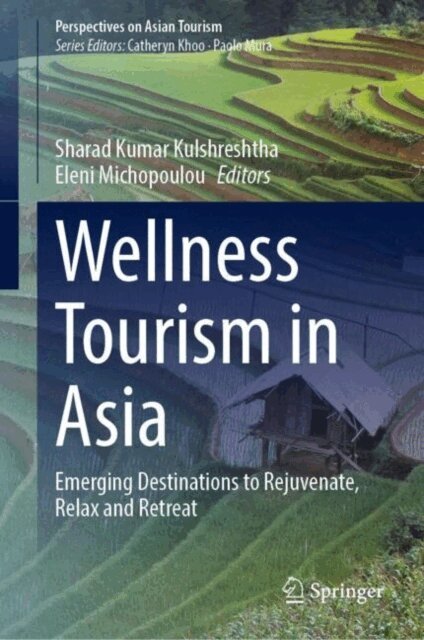 Eleni Michopoulou, Sharad Kumar Kulshreshtha - Wellness Tourism in Asia, E-bok