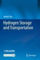 Jianxin Zou - Hydrogen Storage and Transportation, Häftad