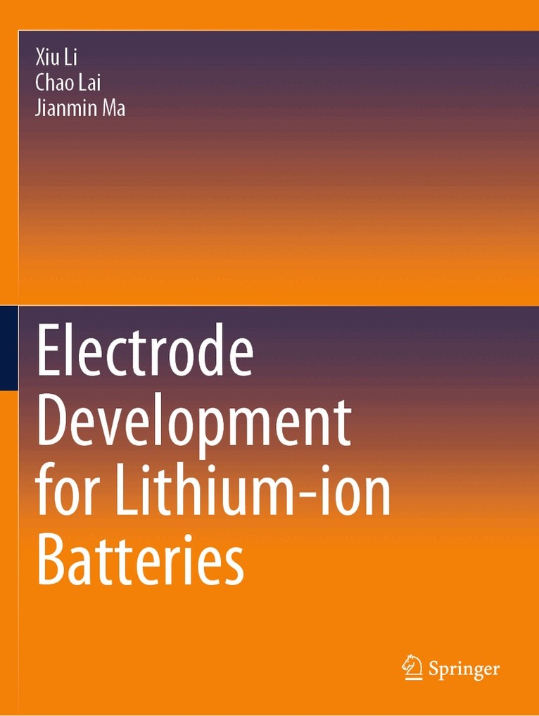 Xiu Li, Chao Lai, Jianmin Ma - Electrode Development for Lithium-ion Batteries, Häftad. Tillgänglighet: Lägg i varukorg