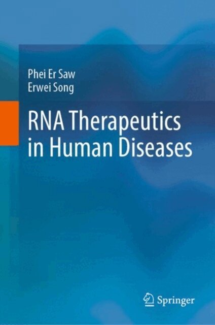 Erwei Song, Phei Er Saw - RNA Therapeutics in Human Diseases, E-bok