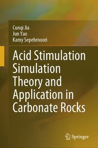 Acid Stimulation Simulation Theory and Application in Carbonate Rocks