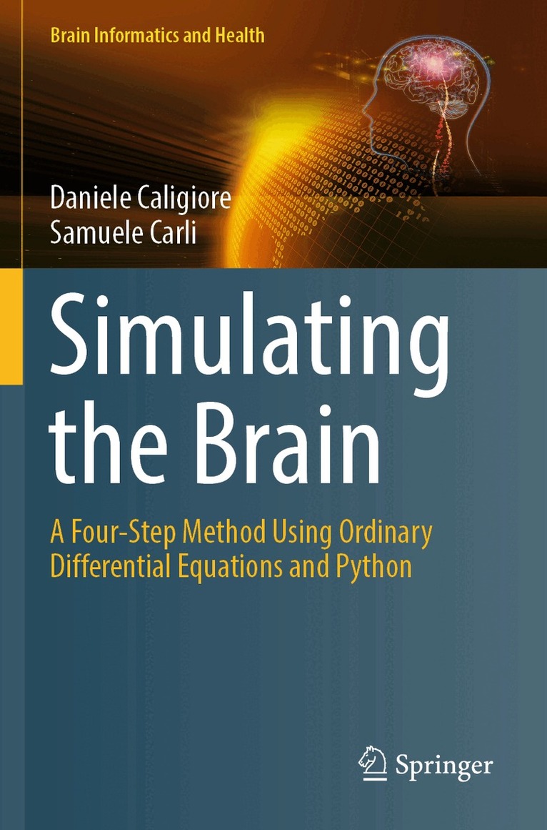 Daniele Caligiore, Samuele Carli - Simulating the Brain, Häftad