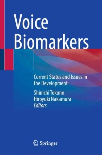 Hiroyuki Nakamura, Shinichi Tokuno - Voice Biomarkers, E-bok