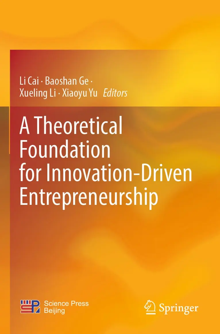 Li Cai, Baoshan Ge, Xueling Li, Xiaoyu Yu - Theoretical Foundation for Innovation-Driven Entrepreneurship, Häftad. Tillgänglighet: Lägg i varukorg