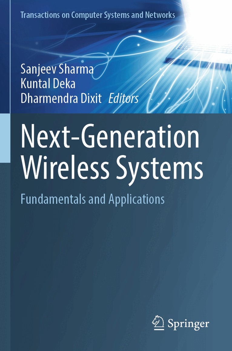 Sanjeev Sharma, Kuntal Deka, Dharmendra Dixit - Next-Generation Wireless Systems, Häftad