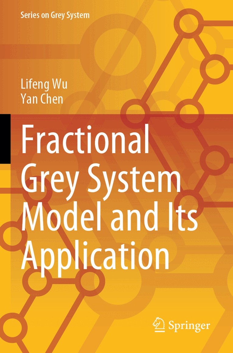 Lifeng Wu, Yan Chen - Fractional Grey System Model and Its Application, Häftad